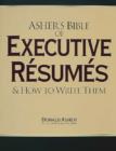 Image for Asher&#39;s Bible of Executive Resumes