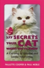Image for 277 Secrets Your Cat Wants You to Know
