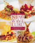 Image for Alan Wong&#39;s New Wave Luau : Recipes from Honolulu&#39;s Award-Winning Chef [A Cookbook]