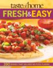 Image for Taste of Home: Fresh &amp; Easy: 390 Dishes That Deliver No Fuss Flavor!