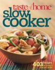 Image for Taste of Home: Slow Cooker: 403 Recipes for Today&#39;s One- Pot Meals