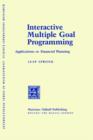 Image for Interactive Multiple Goal Programming : Applications to Financial Planning
