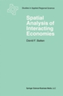 Image for Spatial Analysis of Interaction Economics : The Role of Entropy and Information Theory in Spatial Input/Output Modelling