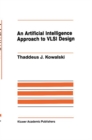 Image for An Artificial Intelligence Approach to VLSI Design