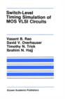 Image for Switch-Level Timing Simulation of MOS VLSI Circuits