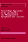 Image for Immunologic Approaches to the Classification and Management of Lymphomas and Leukemias