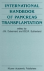 Image for International Handbook of Pancreas Transplantation