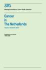 Image for Cancer in the Netherlands Volume 1: Scenario Report, Volume 2: Annexes