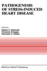Image for Pathogenesis of Stress-Induced Heart Disease