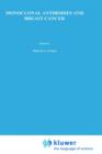 Image for Monoclonal Antibodies and Breast Cancer : Proceedings of the International Workshop on Monoclonal Antibodies and Breast Cancer San Francisco, California — November 8–9, 1984