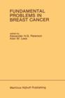 Image for Fundamental Problems in Breast Cancer : Proceedings of the Second International Symposium on Fundamental Problems in Breast Cancer Held at Banff, Alberta, Canada April 26–29, 1986