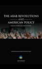 Image for The Arab Revolutions and American Policy