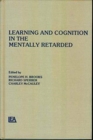 Image for Learning and Cognition in the Mentally Retarded