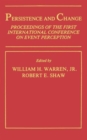 Image for Persistence and Change : Proceedings of the First International Conference on Event Perception