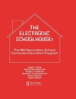 Image for The Electronic Schoolhouse : The Ibm Secondary School Computer Education Program