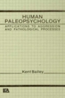 Image for Human Paleopsychology : Applications To Aggression and Patholoqical Processes