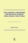 Image for New Statistical Procedures for the Social Sciences : Modern Solutions To Basic Problems