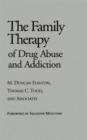 Image for Family Therapy of Drug Abuse and Addiction