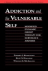 Image for Addiction and the Vulnerable Self