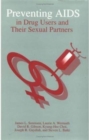 Image for Preventing AIDS in Drug Users and Their Sexual Partners
