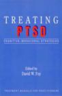 Image for Treating PTSD : Cognitive-Behavioral Strategies