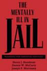 Image for The Mentally Ill in Jail : Planning for Essential Services