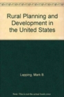 Image for Rural Planning And Development In The United States