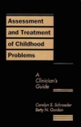 Image for Assessment and Treatment of Childhood Problems, First Edition