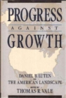 Image for Progress Against Growth: Daniel B. Luten On The American Lan