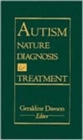 Image for Autism : Nature, Diagnosis and Treatment
