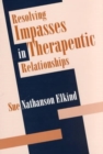 Image for Resolving Impasses in Therapeutic Relationships