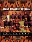 Image for Black College Football, 1892-1992
