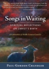 Image for Songs in Waiting : Spiritual Reflections on Christ&#39;s Birth