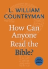 Image for How can anyone read the bible?: a little book of guidance