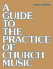 Image for A Guide to the Practice of Church Music