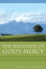 Image for The Wideness of God&#39;s Mercy : Litanies to Enlarge Our Prayer