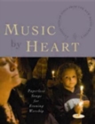 Image for Music by Heart : Paperless Songs for Evening Worship