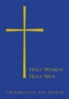 Image for Holy Women, Holy Men : Celebrating the Saints