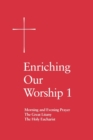 Image for Enriching Our Worship 1: Morning and Evening Prayer, The Great Litany, and The Holy Eucharist