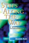 Image for Steps along the way: a spiritual autobiography