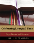 Image for Celebrating Liturgical Time