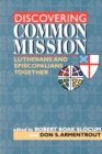 Image for Discovering Common Mission: Lutherans and Episcopalians Together