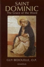 Image for ST DOMINIC THE GRACE OF THE WORD