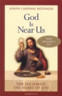 Image for God is Near Us : The Eucharist, The Heart of Life