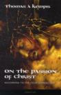 Image for On the Passion of Christ According to the Four Evangelists