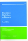 Image for Bayesian Statistics : A Review