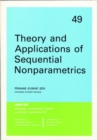 Image for Theory and Applications of Sequential Nonparametrics