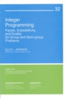 Image for Integer Programming : Facets, Subadditivity and Duality for Group and Semi-Group Problems