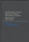 Image for The Boundary Function Method for Singular Perturbation Problems