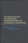 Image for Fourier Analysis of Numerical Approximations of Hyperbolic Equations
